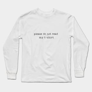 Do not read Long Sleeve T-Shirt